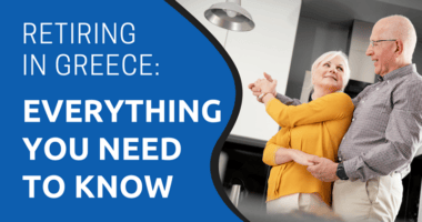 Retiring In Greece Everything You Need to Know