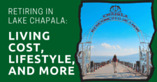 Retiring in Lake Chapala Living Cost, Lifestyle, and More