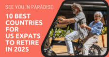 See You in Paradise 10 Best Countries for US Expats to Retire in 2025
