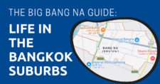 The Big Bang Na Guide Life in the Bangkok Suburbs
