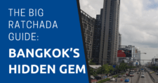 The Big Ratchada Guide Bangkok’s Hidden Gem