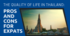The Quality of Life in Thailand: Pros and Cons for Expats
