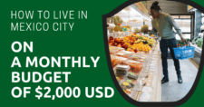 Live in Mexico City on a Monthly Budget of $2,000 USD