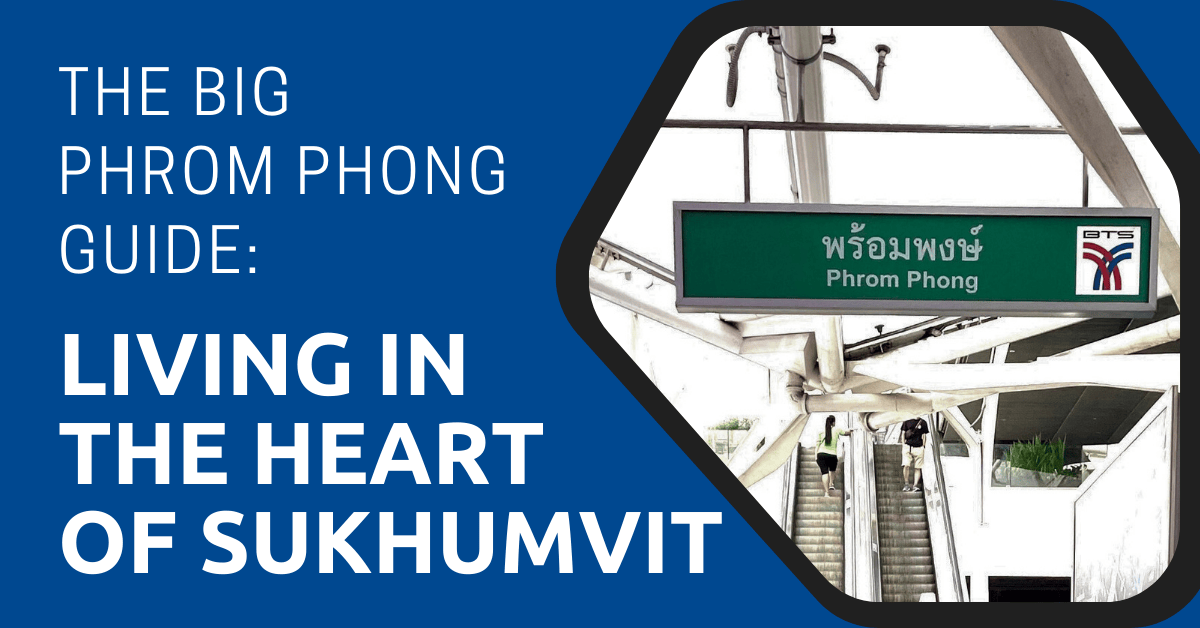 The Big Phrom Phong Guide