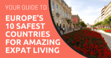 Your Guide to Europe’s 10 Safest Countries for Amazing Expat Living