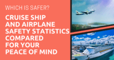 Which is Safer Cruise Ship and Airplane Safety Statistics Compared for Your Peace of Mind