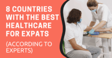 8 Countries with the Best Healthcare for Expats (According to Experts)