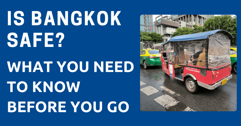 Is Bangkok Safe