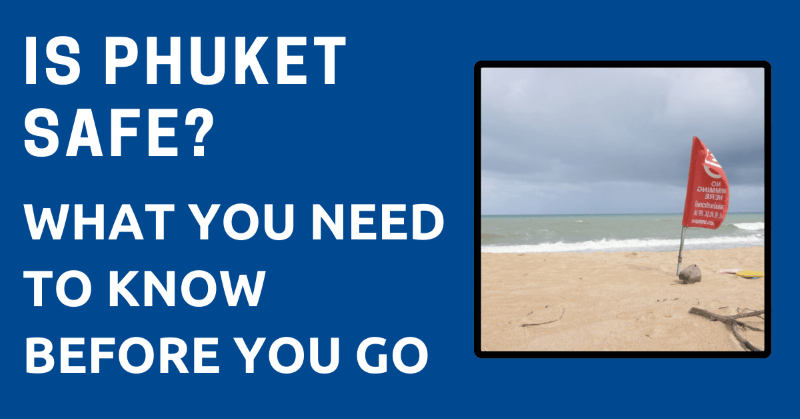 Is Phuket Safe
