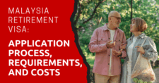 Malaysia Retirement Visa Application Process, Requirements, and Costs in 2025