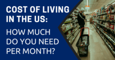 Cost of Living in the US How Much Do You Need Per Month