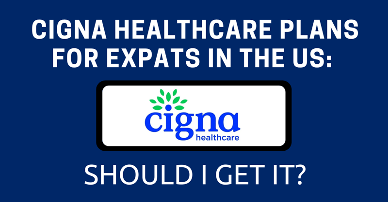 Planos de Saúde Cigna para Expats nos EUA: Devo Contratar em 2025?
