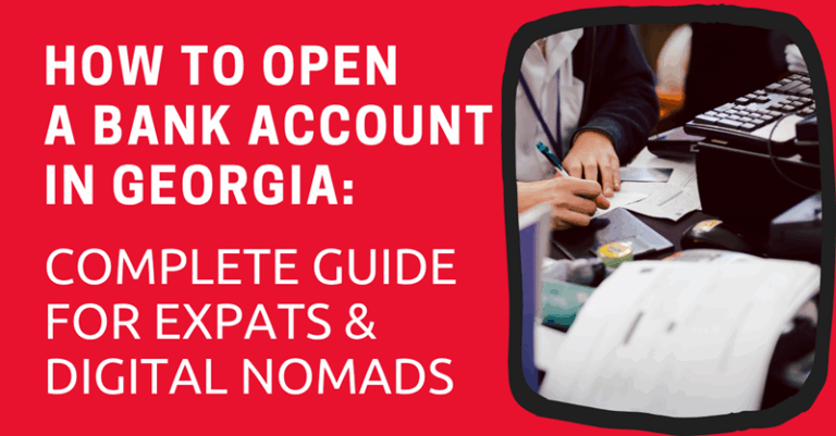How to Open a Bank Account in Georgia 2026: Complete Guide for Expats ...