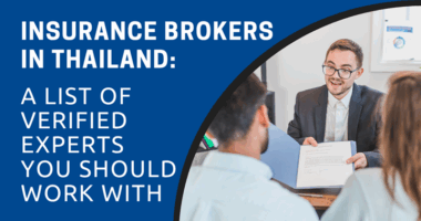 Insurance Brokers in Thailand A List Of Verified Experts You Should Work With