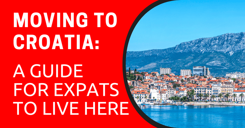 Moving to Croatia: A Guide for Expats to Live Here
