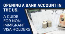 Opening a Bank Account in the US 2025 A Guide for Non-Immigrant Visa Holders