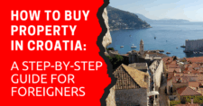 How to Buy Property in Croatia A Step-by-Step Guide for Foreigners