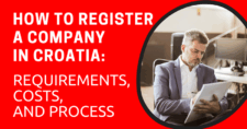 How to Register a Company in Croatia Requirements, Costs, and Process