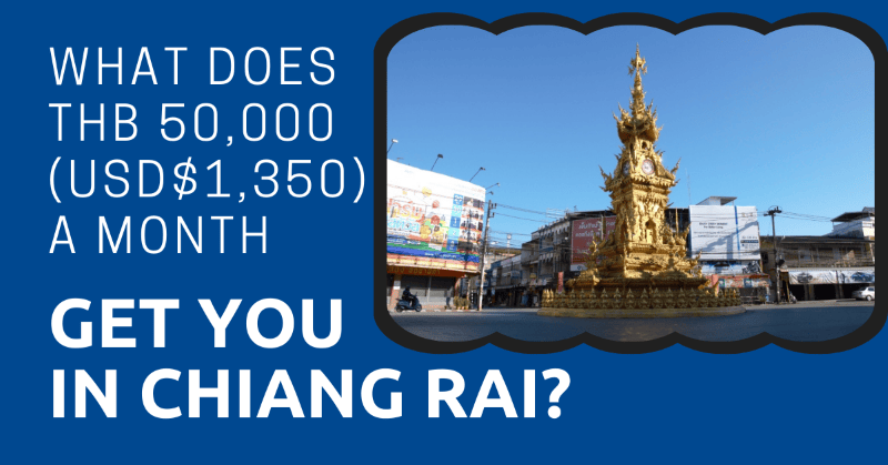 ¿Qué te ofrece 50,000 THB (1,350 USD$) al mes en Chiang Rai?