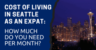 Cost of Living in Seattle as an Expat How Much Do You Need Per Month (2025)