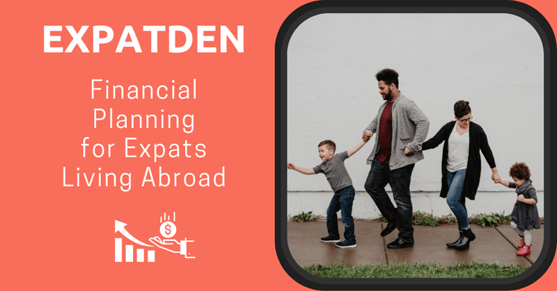 Financial Planning for Expats Living Abroad
