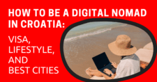 How to Be a Digital Nomad in Croatia: Visa, Lifestyle, and Best Cities