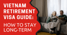 Vietnam Retirement Visa Guide How to Stay Long-Term in 2025