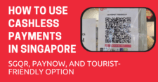 How to Use Cashless Payments in Singapore: