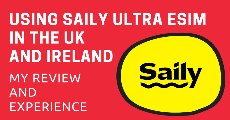 Using Saily Ultra eSIM in the UK  and Ireland