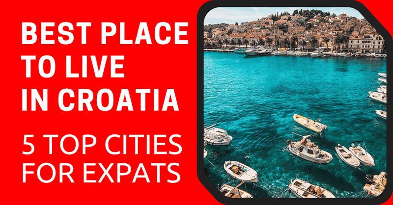 Meilleur endroit pour vivre en Croatie : 5 meilleures villes pour les expatriés