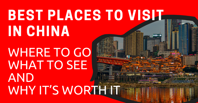Best Places to Visit in China