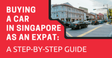 Buying a Car in Singapore as an Expat: A Step-by-Step Guide