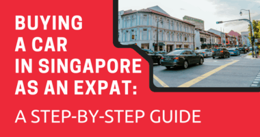 Buying a Car in Singapore as an Expat: A Step-by-Step Guide
