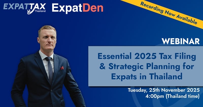 Essential 2025 Thai Tax Filing and Strategic Planning for Expats: A Walkthrough with Carl Turner from Expat Tax Thailand recording.