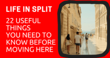 Life in Split 22 Useful Things You Need to Know Before Moving Here