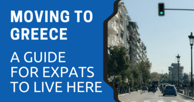 Moving to Greece A Guide for Expats to Live Here