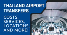 Thailand Airport Transfers Costs, Services, Locations, and More!