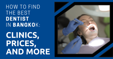 how to find the best dentist in bangkok